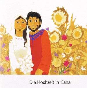 Die Hochzeit in Kana. Deutsche Bibelges., 1990.