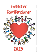 Fröhlicher Familienplaner (Wandkalender 2025 DIN A2 hoch), CALVENDO Monatskalender