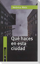 Qué haces en esta ciudad