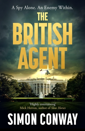Conway, Simon. The British Agent. Penguin Books Ltd (UK), 2026.