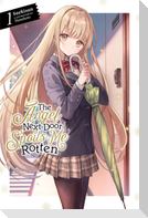 The Angel Next Door Spoils Me Rotten, Vol. 1 (Light Novel)