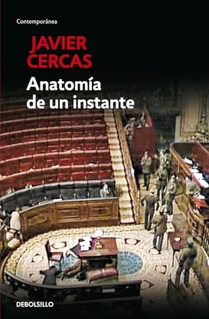 Cercas, Javier. Anatomía de un instante. DEBOLSILLO, 2014.