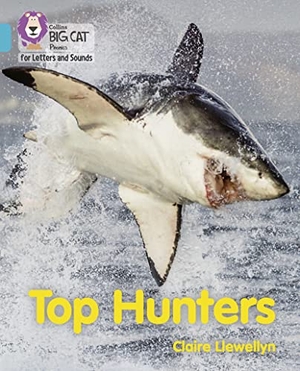 Llewellyn, Claire. Top Hunters - Band 07/Turquoise. HarperCollins Publishers, 2021.