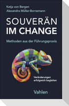 Souverän im Change - Methoden aus der Führungspraxis