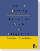 The Ladies' Book of Etiquette