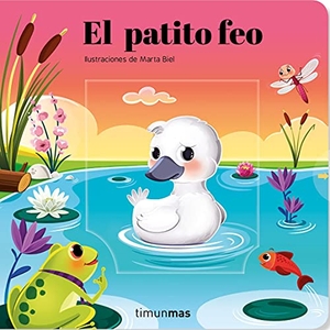 Biel, Marta / Somnins. El patito feo. Timun Mas Infantil, 2021.