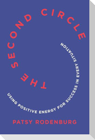 The Second Circle: Using Positive Energy for Success in Every Situation