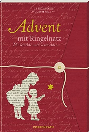 Ringelnatz, Joachim. Brief-Adventskalenderbuch - Advent mit Ringelnatz - 24 Gedichte. Coppenrath, 2013.