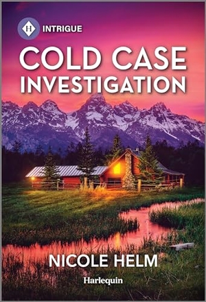 Helm, Nicole. Cold Case Investigation - A Western Cold Case Mystery. Harlequin, 2024.