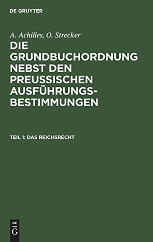 Strecker, O. / A. Achilles. Das Reichsrecht. De Gruyter, 1901.
