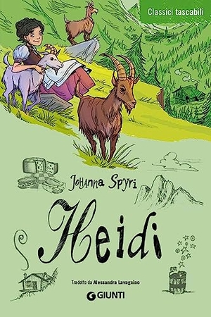 Spyri, Johanna. Heidi. Giunti Editore, 2011.