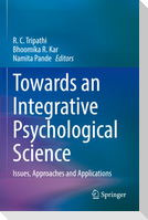 Towards an Integrative Psychological Science