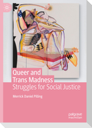 Queer and Trans Madness