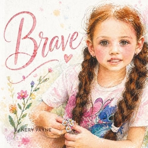 Payne. Brave. Amazon Digital Services LLC - Kdp, 2026.