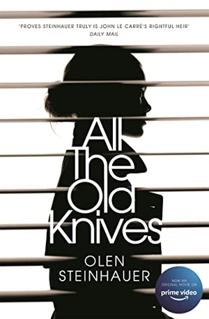 Steinhauer, Olen. All The Old Knives - Now A Major Film. Pan Macmillan, 2016.