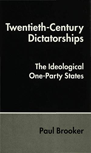 Brooker, Paul (Lecturer in Politics / Brooker. Twentieth Century Dictatorships. Springer Nature B.V., 1994.