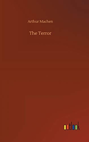 Machen, Arthur. The Terror. Outlook Verlag, 2020.