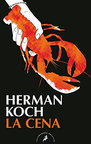 Koch, Herman. La cena. Publicaciones y Ediciones Salamandra S.A., 2012.