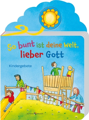 Rose, Heidi. So bunt ist deine Welt, lieber Gott - Kindergebete. Butzon & Bercker, 2026.