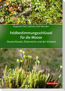 Feldbestimmungsschlüssel für die Moose Deutschlands, Österreichs und der Schweiz