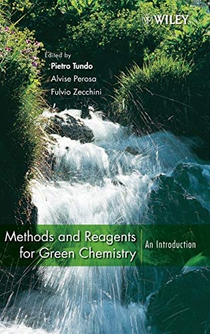 Tundo / Perosa et al. Green Chemistry. John Wiley & Sons, 2007.