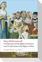 A Vindication of the Rights of Men/A Vindication of the Rights of Woman/An Historical and Moral View of the French Revolution