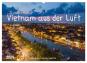 Vietnam aus der Luft (Wandkalender 2024 DIN A2 quer), CALVENDO Monatskalender