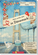 Mein erstes Jahr in Dänemark - Meine Chronik zum Eintragen, Einkleben und Erinnern