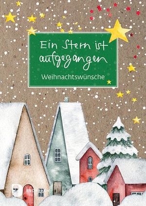 Ein Stern ist aufgegangen - Weihnachtswünsche. Eschbach Verlag Am, 2026.