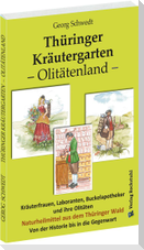 Thüringer Kräutergarten - Olitätenland