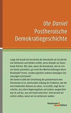Daniel, Ute. Postheroische Demokratiegeschichte. Hamburger Edition, 2020.