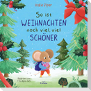 So ist Weihnachten noch viel, viel schöner