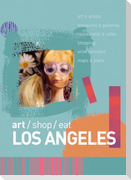 Art/Shop/Eat: Los Angeles