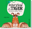 Interview mit einem Tiger