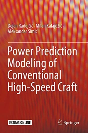 Radoj¿i¿, Dejan / Simi¿, Aleksandar et al. Power Prediction Modeling of Conventional High-Speed Craft. Springer International Publishing, 2020.