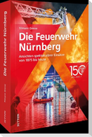 Die Feuerwehr Nürnberg