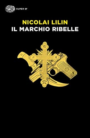 Lilin, Nicolai. Il marchio ribelle. Einaudi, 2019.