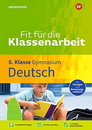 Zimmer, Thorsten. Fit für die Klassenarbeit - Gymnasium. Deutsch 5 - Klassenarbeitstrainer. Westermann Lernwelten, 2019.