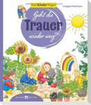 Geht die Trauer wieder weg?