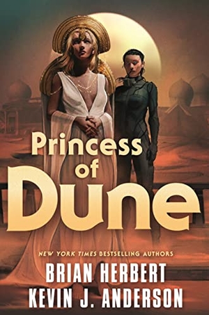 Herbert, Brian / Kevin J Anderson. Princess of Dune. Tor Publishing Group, 2024.