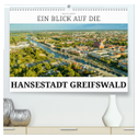 Ein Blick auf die Hansestadt Greifswald (hochwertiger Premium Wandkalender 2024 DIN A2 quer), Kunstdruck in Hochglanz