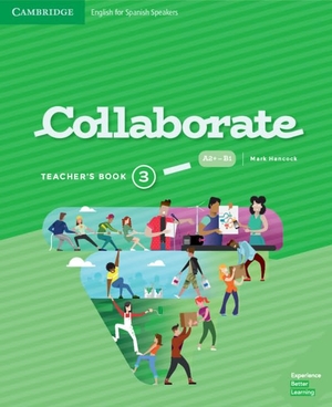 Hancock, Mark. Collaborate Level 3 Teacher's Book English for Spanish Speakers. Cambridge University Press, 2026.