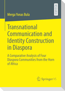 Transnational Communication and Identity Construction in Diaspora