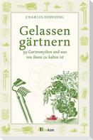 Gelassen gärtnern