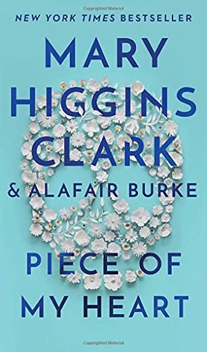 Clark, Mary Higgins / Alafair Burke. Piece of My Heart. Pocket Books, 2021.