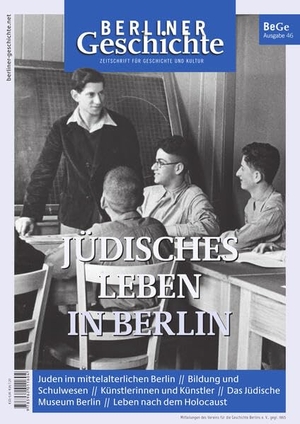 Verein für die Geschichte Berlins e. V. (Hrsg.). Berliner Geschichte - Zeitschrift für Geschichte und Kultur - Jüdisches Leben in Berlin. ELSENGOLD Verlag, 2026.