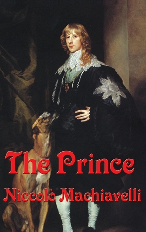 Machiavelli, Niccolo. The Prince. Wilder Publications, 2018.