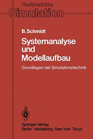 Schmidt, Bernd. Systemanalyse und Modellaufbau - Grundlagen der Simulationstechnik. Springer Berlin Heidelberg, 1985.