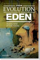 From Evolution to Eden