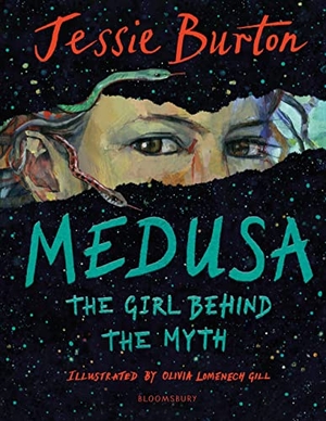 Burton, Jessie. Medusa - The Girl Behind the Myth (Illustrated Gift Edition). Bloomsbury Publishing PLC, 2021.